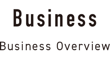 Business|Businesses Overview