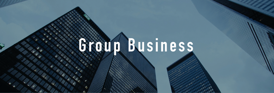 Group Business|グループ事業